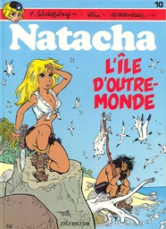 Natacha - v.érotique T10 - L'île d'outre-monde