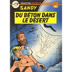 Péchés de jeunesse - EO T18 - Sandy et Hoppy - Du béton dans le désert