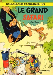 Boulouloum et Guiliguili - EO T01 - Le grand safari