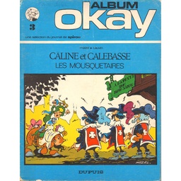 Okay - EO T03 - Câline et Calebasse - Les Mousquetaires