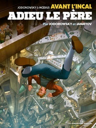 Avant l'Incal - T01 - Adieu le père (Nelle édit)