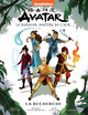Avatar - Le dernier maître de l'air - T02 - La recherche