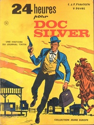 Doc Silver - EO T01 - 24 heures pour Doc Silver