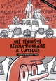 Une féministe révolutionnaire à l'atelier - L'envers de Renault Flins