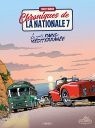 Chroniques de la Nationale 7 - T04 + Coffret avec cale - La route Paris-Méditerranée