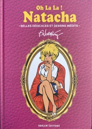 Natacha - TL HS 10 - Oh la la ! Natacha / Belles dédicaces et dessins inédits