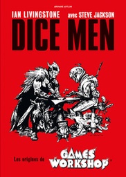 Dice Men - Les origines de Games Workshop