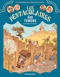 Les Pestaculaires - T01 - L'âge tendre