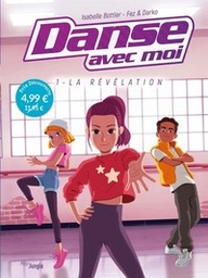 Danse avec moi - T01 - La révélation - Petit prix 4,99€