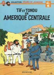 Tif et Tondu - Rééd.1979 T02 - Tif et Tondu en Amérique centrale