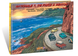 Nationale 7, de Paris à Menton ! - T07 - De L'Estérel (Var) à Menton (Alpes Maritimes)