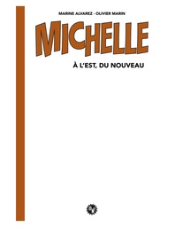 Michelle - TL - À l'est, du nouveau