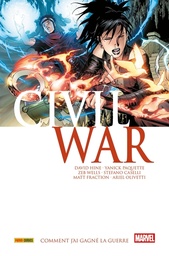 Marvel - Civil War - T04 - Comment j'ai gagné la guerre - Poche