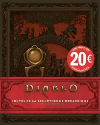 Diablo - Contes de la bibliothèque horadrique - Recueil de nouvelles