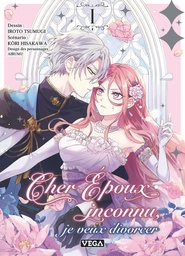 Cher époux inconnu, je veux divorcer - T01
