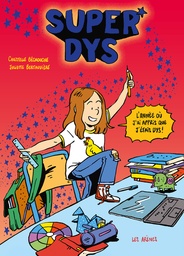 Super Dys - L'année où j'ai appris que j'étais dys