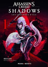 Assassin's Creed - Shadows - Les légendes d'Iga - T01
