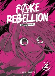 Fake Rebellion - T02