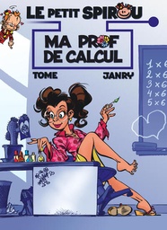Le Petit Spirou présente... - T03 - Ma prof de calcul