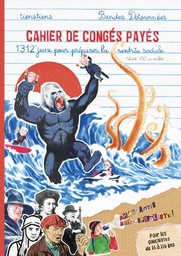 Cahier de congés payés - 1312 jeux pour préparer la rentrée sociale !