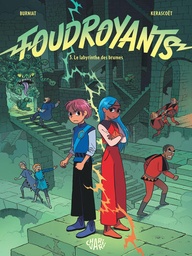 Foudroyants - T03 - Le labyrinthe des brumes