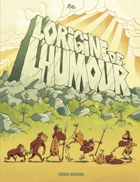 L'Origine de l'humour - Homo debilos