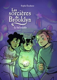 Les Sorcières de Brooklyn - T05 - Le bal maudit