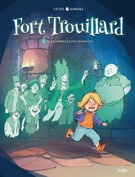 Fort Trouillard - T01 - Le chambellan des murailles