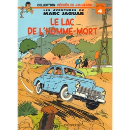 Péchés de jeunesse - Rééd1986 T04 - Marc Jaguar - Le lac de l'homme-mort