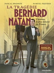 La tragédie Bernard Natan - L'homme le plus détesté de France