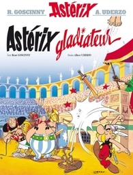 Astérix - T04 - Astérix gladiateur