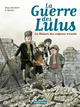 La Guerre des Lulus - T01 - 1914, la maison des enfants trouvés